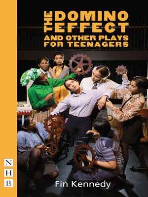 cover image of The Domino Effect and other plays for teenagers (NHB Modern Plays)